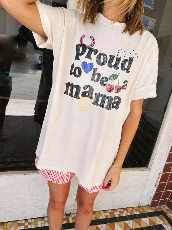 PROUD TO BE A MAMA GRAPHIC TEE (Size S - 2XL available