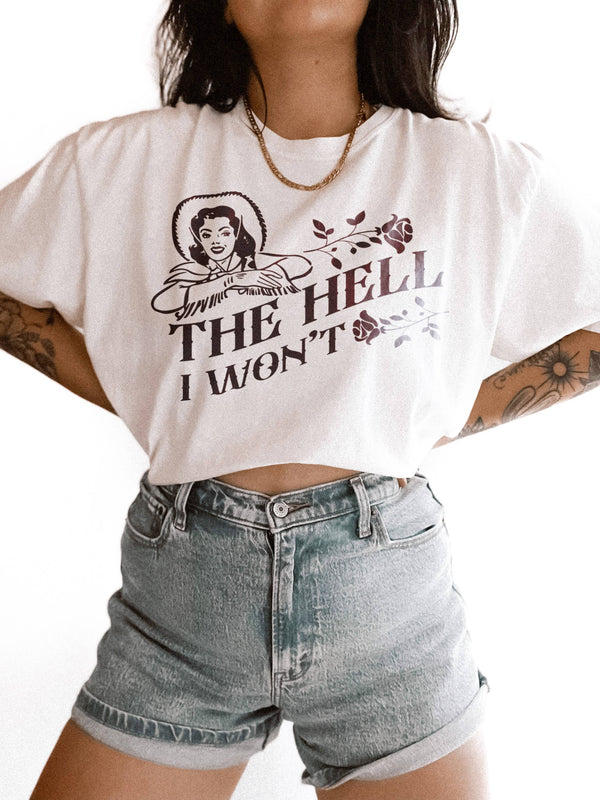 The Hell I Won't Western Cowgirl Graphic Tee - ivory (S-XL)