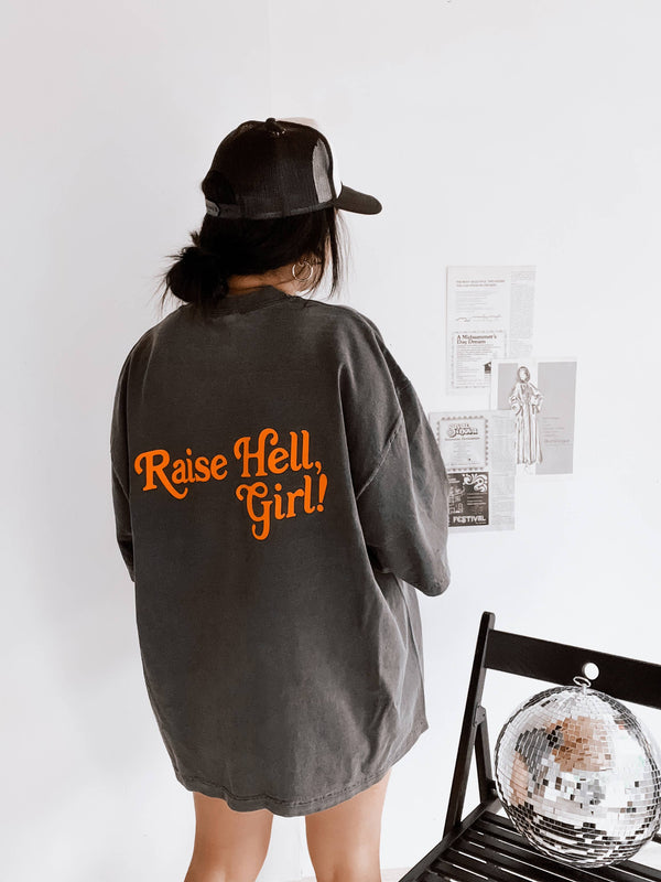 Raise Hell Girl Back Feminist Graphic Tee - Smoke (S-XL)